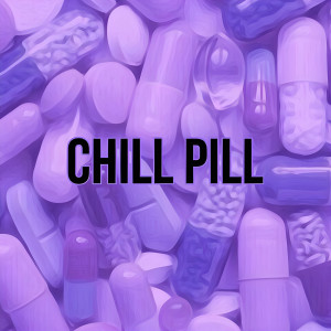 อัลบัม Chill Pill (Explicit) ศิลปิน Pizzaboy