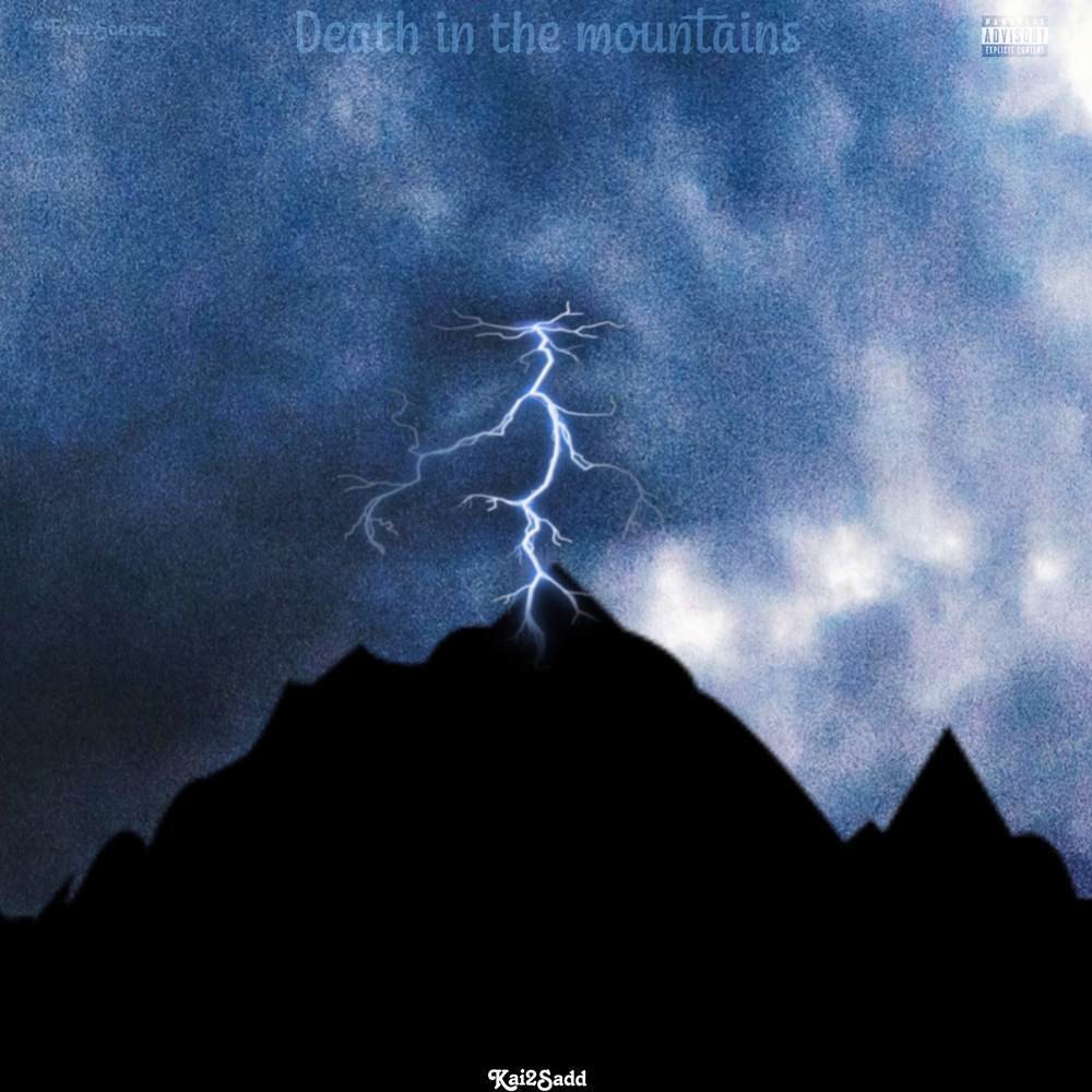 Death In The Mountains (Explicit)
