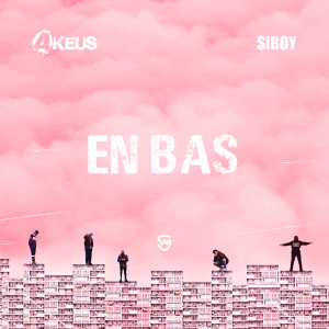 ดาวน์โหลดและฟังเพลง En bas (Explicit) พร้อมเนื้อเพลงจาก 4Keus