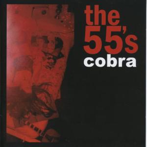 อัลบัม Cobra ศิลปิน The 55's
