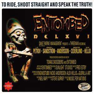 Entombed的專輯DCLXVI  To Ride, Shoot Straight and Speak the Truth! (2022 Remaster)