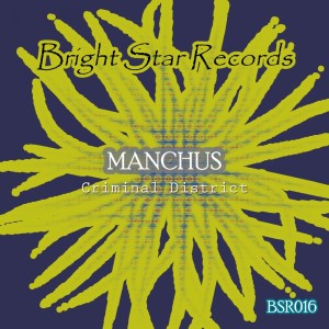 Album Criminal District (Original Mix) oleh Manchus