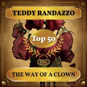 Album The Way of a Clown (Billboard Hot 100 - No 44) oleh Teddy Randazzo