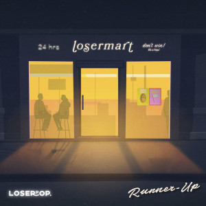 Dengarkan ต่อให้...ก็แพ้ (Runner-Up) lagu dari loserpop dengan lirik