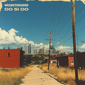 WEARETHEGOOD的專輯Do Si Do