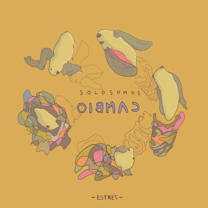 Album Solo Somos Cambio (Explicit) oleh Estrés