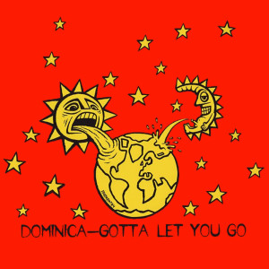 Dominica的专辑Gotta Let You Go
