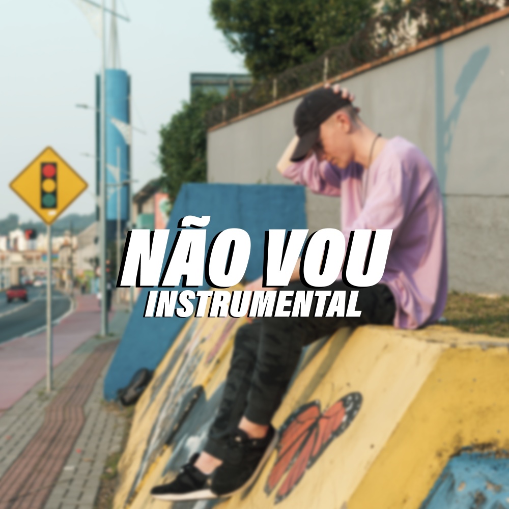 Não Vou (Instrumental)