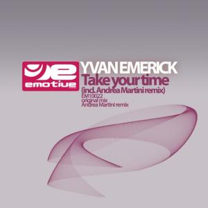 ดาวน์โหลดและฟังเพลง Take your time (Andrea Martini Remix) พร้อมเนื้อเพลงจาก Yvan Emerick