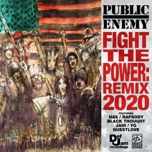 Public Enemy的專輯Fight The Power: Remix 2020
