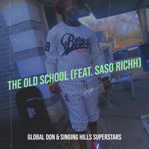 Listen to The Old School (Explicit) song with lyrics from Global Don
