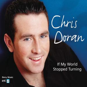 收聽Chris Doran的If My World Stopped Turning歌詞歌曲
