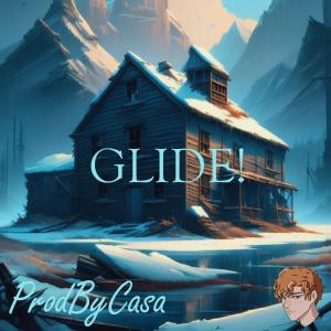 Album GLIDE! from ProdByCasa