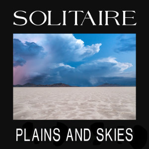 Solitaire的专辑Plains And Skies