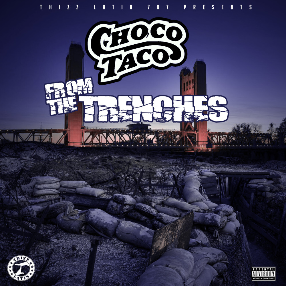 From The Trenches (Explicit)