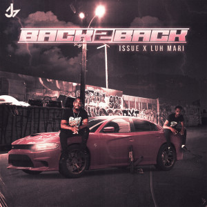 收聽issue的BACK 2 BACK (Explicit)歌詞歌曲