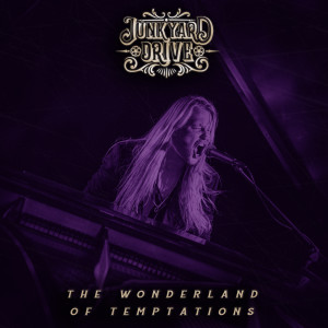 ดาวน์โหลดและฟังเพลง The Wonderland Of Temptations พร้อมเนื้อเพลงจาก Junkyard Drive