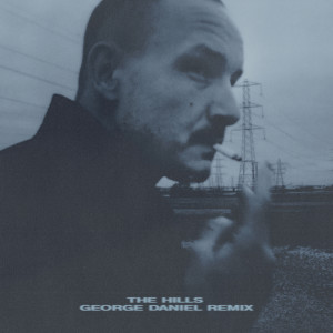 อัลบัม The Hills (George Daniel Remix) (Explicit) ศิลปิน Coco & Clair Clair