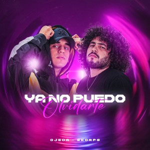 Dengarkan Ya no Puedo Olvidarte lagu dari Skorps dengan lirik