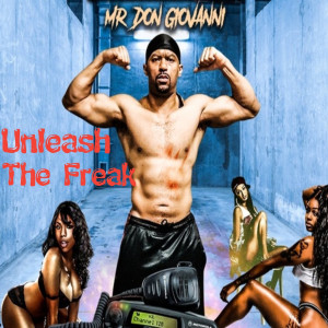 Album Unleash the Freak from Mr. Don Giovanni