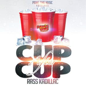 收听Ras Kadillac的Cup Afta Cup(feat. Primetime Music)歌词歌曲
