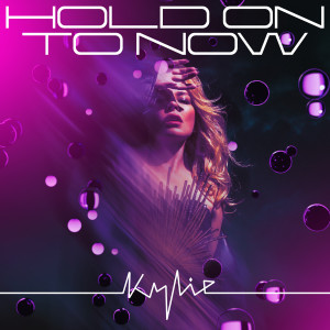 Kylie Minogue的專輯Hold On To Now