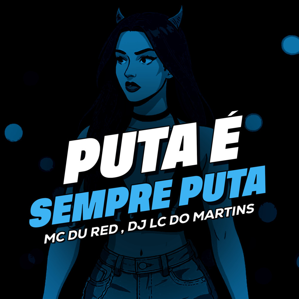 Puta é sempre Puta (Explicit)
