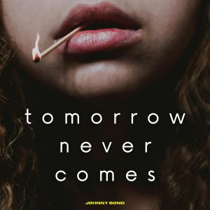 อัลบัม Tomorrow Never Comes ศิลปิน Johnny Bond