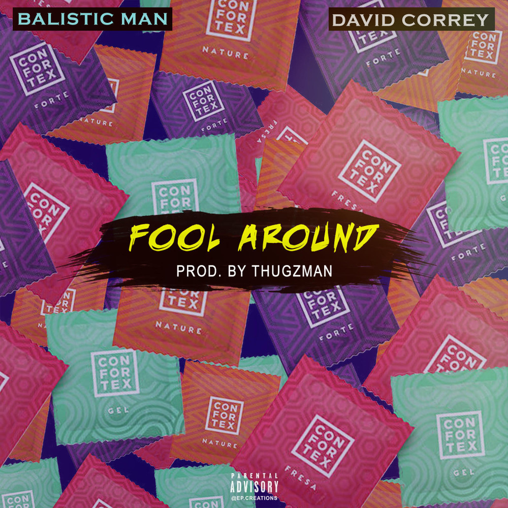 Fool Around (feat. David Correy) (Explicit)