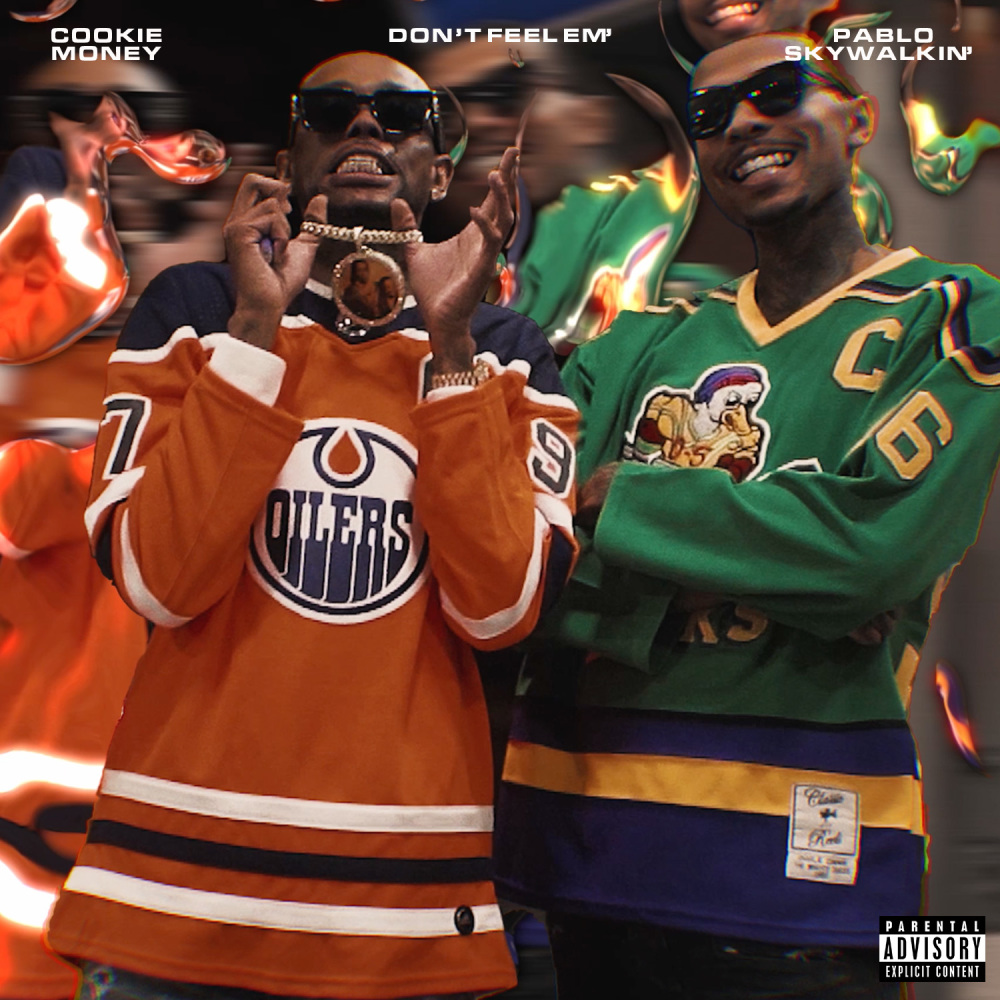 Don't Feel Em' (Explicit)
