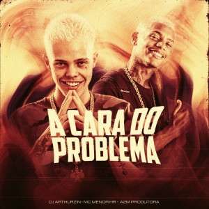 收听MC MENOR HR的A Cara do Problema (Explicit)歌词歌曲