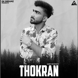 Listen to Thokran song with lyrics from Garry Mochpuri