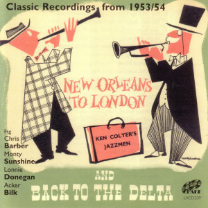 Monty Sunshine的專輯New Orleans to London and Back to the Delta - Classic Recordings from 1953 / 54