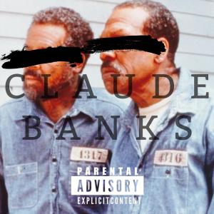 ดาวน์โหลดและฟังเพลง Claude Banks (Explicit) พร้อมเนื้อเพลงจาก KEEFE