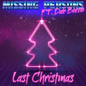 ดาวน์โหลดและฟังเพลง Last Christmas พร้อมเนื้อเพลงจาก Missing Persons