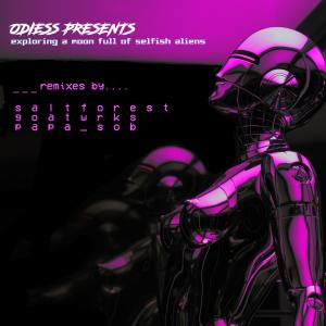 Listen to Selfish (Papa Sob Remix) song with lyrics from Odiess