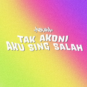 Dengarkan Tak Akoni Aku Sing Salah lagu dari Ndx Aka dengan lirik