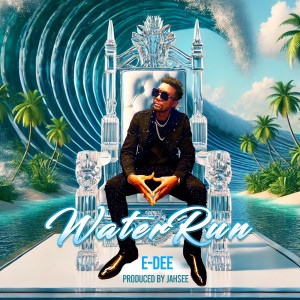 Listen to Water Run song with lyrics from E-Dee