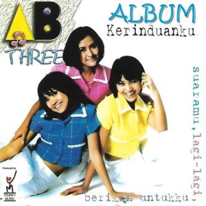 Album Kerinduanku oleh AB Three