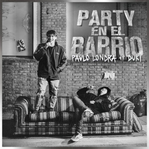 Düki的專輯Party en el Barrio (Explicit)