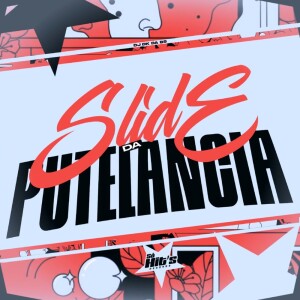 Listen to Slide da Putelancia (Explicit) song with lyrics from dj dk da Bs