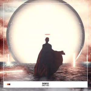 ดาวน์โหลดและฟังเพลง Only You พร้อมเนื้อเพลงจาก DG812
