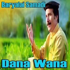 收听Baryalai Samadi的Bia Da Charso Chilam歌词歌曲