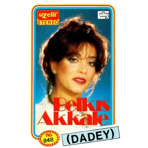 ดาวน์โหลดและฟังเพลง Dadey พร้อมเนื้อเพลงจาก Belkis Akkale
