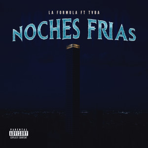 收聽La Formula的Noches Frias (Explicit)歌詞歌曲