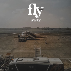 อัลบัม Fly Away (Explicit) ศิลปิน Various Artists