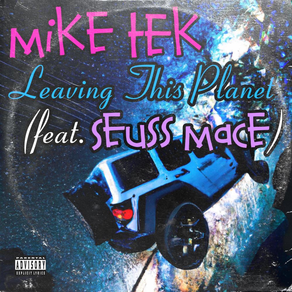 Leaving This Planet (feat. Seuss Mace) (Explicit)