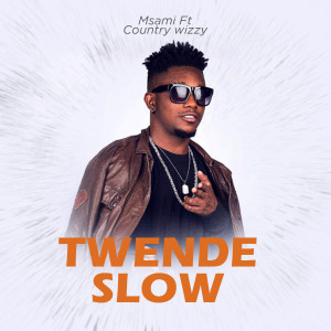 Listen to Twende Slow song with lyrics from Msami