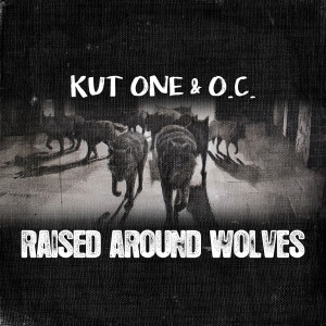 อัลบัม Raised Around Wolves (Explicit) ศิลปิน O.C.