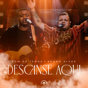 ดาวน์โหลดและฟังเพลง Descanse Aqui Espontâneo (Ao Vivo) พร้อมเนื้อเพลงจาก Som Da Tenda